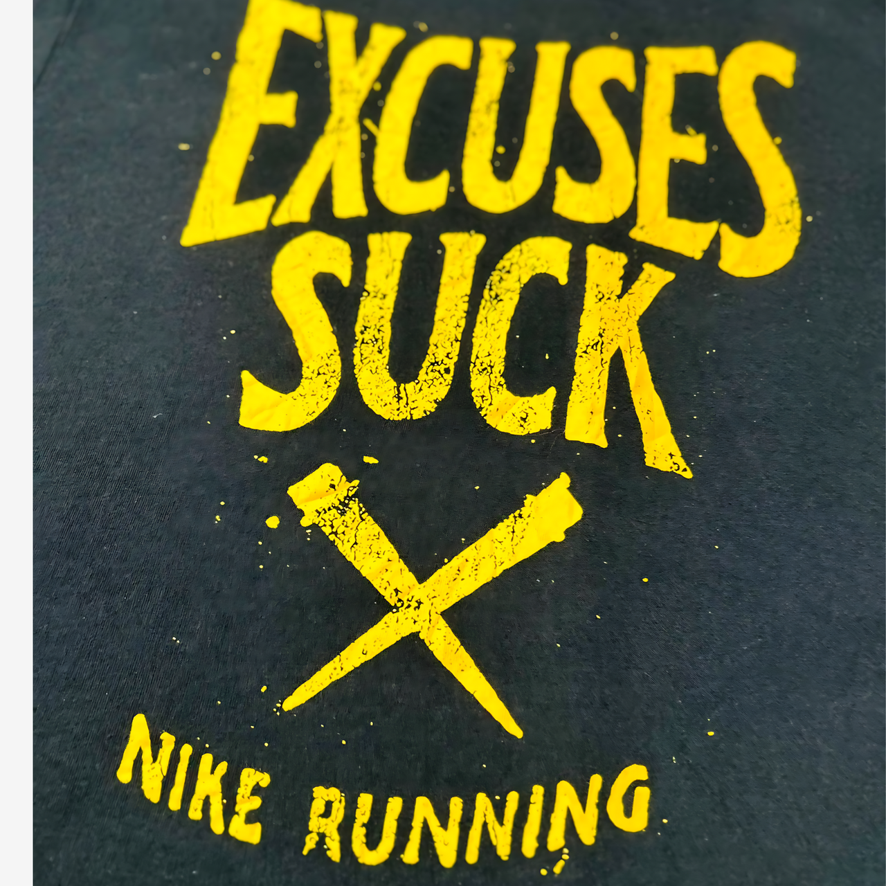 Excuses Suck Nike Vintage Graphic T